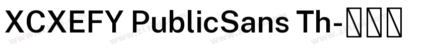 XCXEFY PublicSans Th字体转换